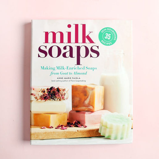 Bramble Berry Milk Soaps: Making Milk-Enriched Soaps from Goat to Almond (x2)
