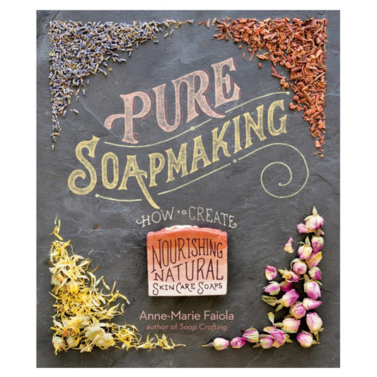 Bramble Berry Pure Soapmaking: How to Create Nourishing, Natural Skin Care Soaps (x2)